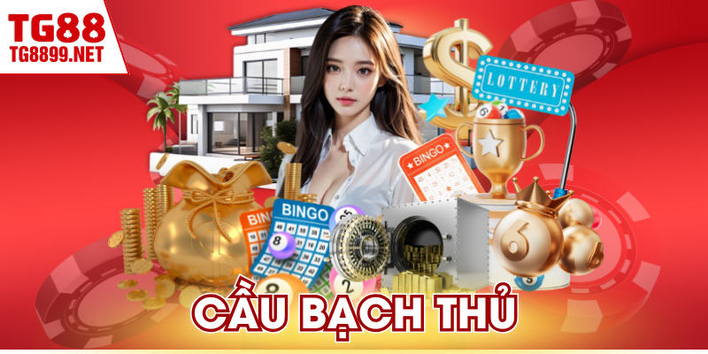 Cầu Bạch Thủ | Bí Kíp Chọn 1 Con Duy Nhất Để Về Bờ