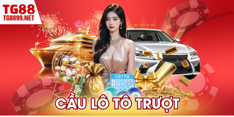 Cầu Lô Tô Trượt TG88 | Bí Kíp Đánh Đâu Thắng Đó 2026