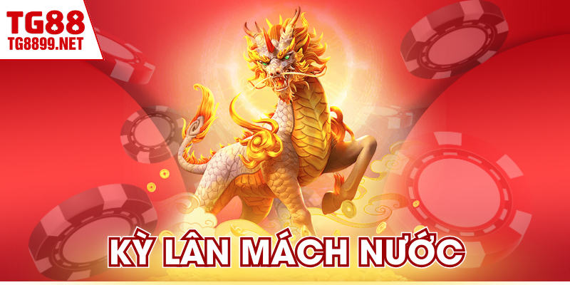 Kỳ Lân Mách Nước TG88 – Đánh Thức Vận May Tiềm Ẩn 1 Kỳ Lân Mách Nước TG88 – Đánh Thức Vận May Tiềm Ẩn
