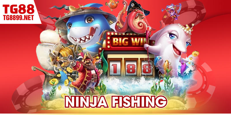 Ninja Fishing TG88 – Kiểm Soát Xu Khi Săn Cá Lớn